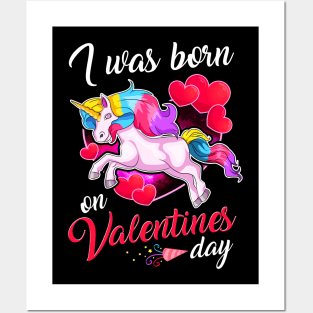 Born On Valentines Day Unicorn Posters and Art